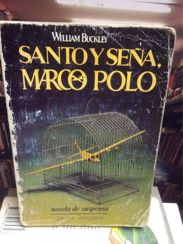 Santo Y Seña, Marco Polo - William Buckley - Ed. Vergara