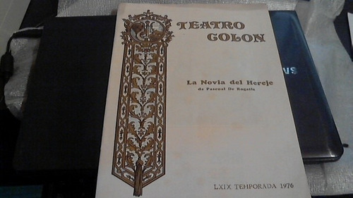 Teatro Colon Temporada 1976 La Novia Del Hereje Programa