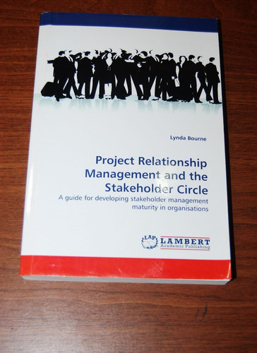 Project Relationship Management And The Stakeholder-  Bourne