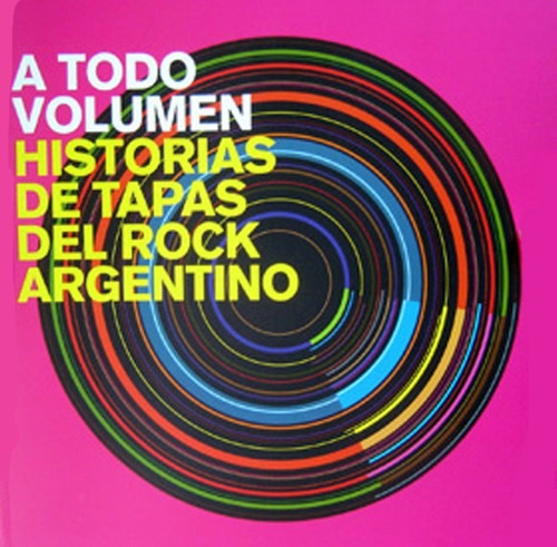 Libro Historias De Tapas Del Rock Argentino Laser Clasicos