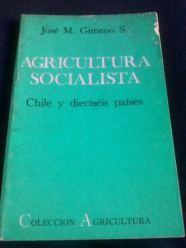 Agricultura Socialista Chile Y Dieciseis Pai