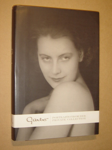 Garbo,portraits From Her Private Collection. 2005