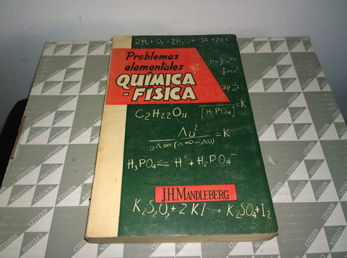 Problemas Elementales De Quimica - Fisica De J. H. Mandleber