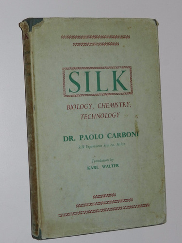 Silk - Biology, Chemistry, Technology - Paolo Carboni -