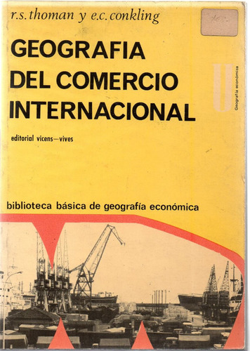 Geografía Del Comercio Internacional - Thoman Y Conkling A91