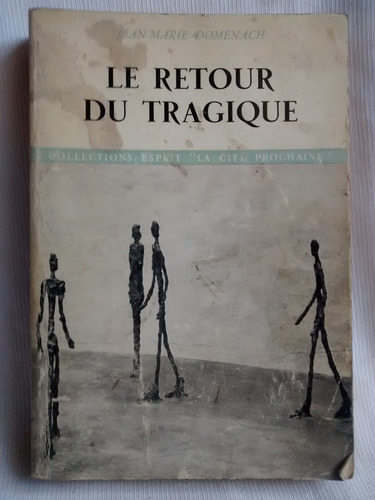 Imagen 1 de 4 de Le Retour Du Tragiquejean Marie Domenach En Frances 1967