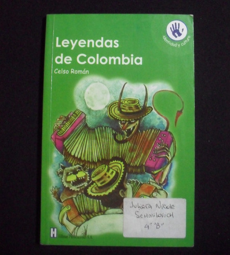 Leyendas De Colombia Celso Roman