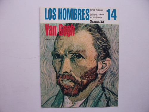 Van Gogh - Mario De Micheli - Los Hombres De La Historia