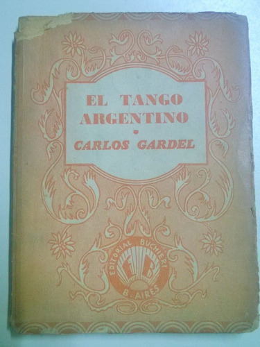 El Tango Argentino * Carlos Gardel (Usado)