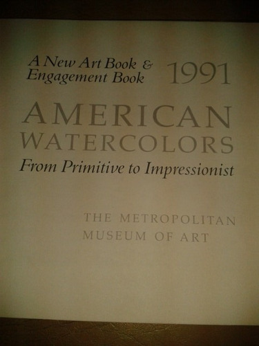 American Watercolors - Metrop.museum (agenda 1991 Sin Uso)