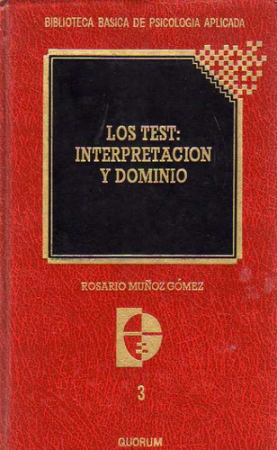 Los Test: Interpretación Y Dominio - Muñoz Gómez, Rosario