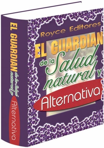 Libro: El Guardián De La Salud Natural Y Alternativa