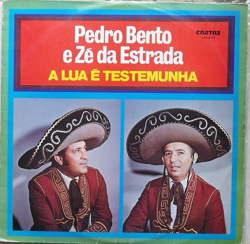 Lp Pedro Bento E Zé Da Estrada (a Lua É Testemunha) Cartaz
