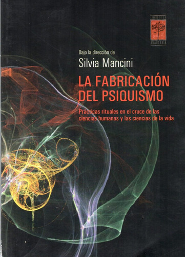 Fabricación Del Psiquismo Silvia Mancini (v)