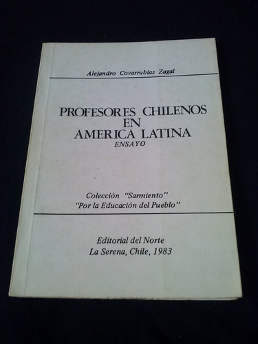 Alejandro Covarrubias Profesores Chilenos En América Latina