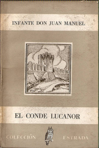 El Conde Lucanor - Infante Don Juan Manuel - Estrada