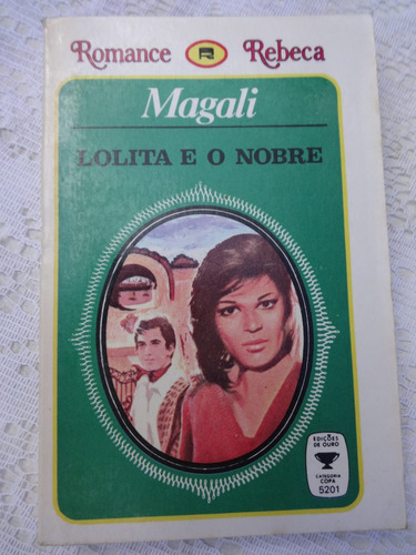 Romance Rebeca - Lolita E O Nobre - Magali - 1975