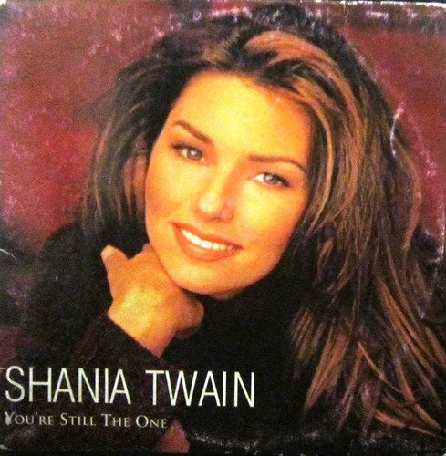 Shania Twain - You´re Still The One Single Promo Cd