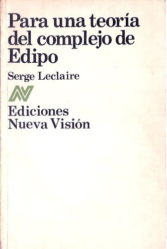 Para Una Teoria Del Complejo De Edipo  Serge Leclaire