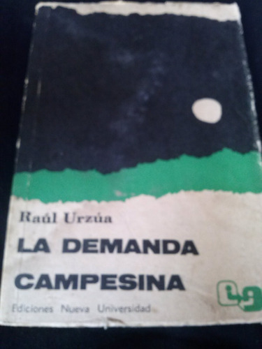 Raul Urzua La Demanda Campesina