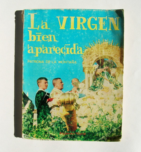 Alejandro Nistral La Virgen Patrona De La Montaña Libro 1965