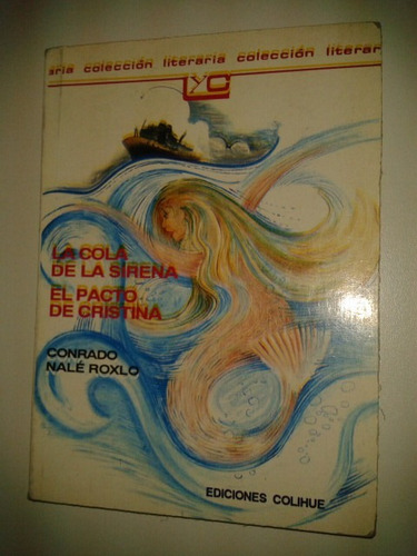 La Cola De La Sirena / El Pacto De Cristina - Nale Roxlo