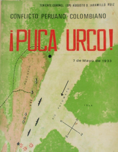 Peru & Colombia War 1933 Original Book Puca Urco  Rare