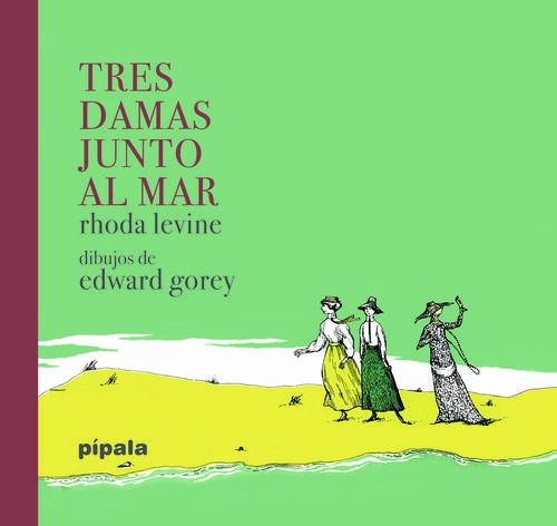 Tres Damas Junto Al Mar, Levine / Edward Gorey, Ed. Ah