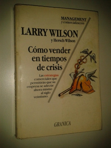 Como Vender En Tiempos De Crisis - Larry Wilson