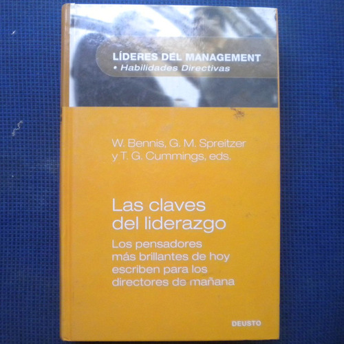 Las Claves Del Liderazgo, W. Bennis, G. M. Spreitzer Y T. G.