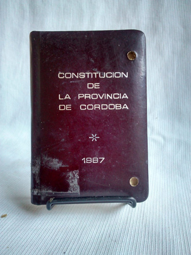 Constitucion De La Provincia De Cordoba. 1987. Ed. Miniatura