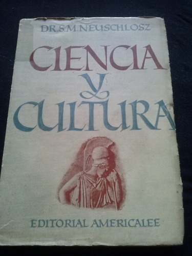 Dr S.m. Neuschlosz Ciencia Y Cultura