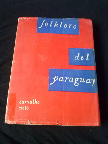 Carvalho Neto Folklore Del Paraguay