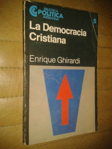 La Democracia Cristiana - Enrique Ghirardo
