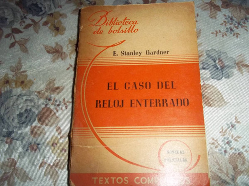 El Caso Del Reloj Enterrado - E. Stanley Gardner