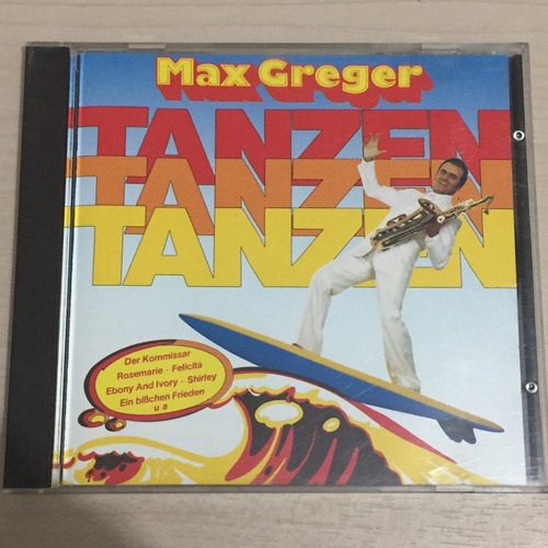 Cd Max Greger - Tanzen, Tanzen, Tanzen.