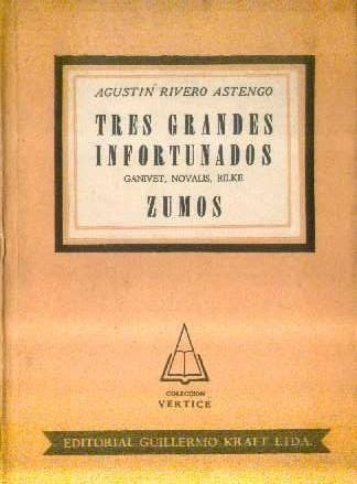 Tres Grandes Infortunados -  Agustin Rivero Astengo - Kraft