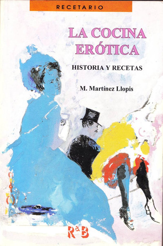 La Cocina Erótica - Historias Y Recetas / M. Martínez Llopis