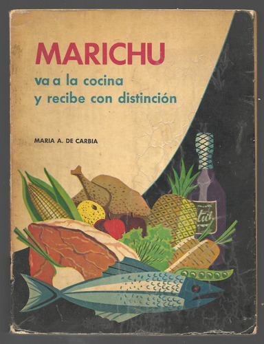 Marichu Va A La Cocina  / María A. De Carbia