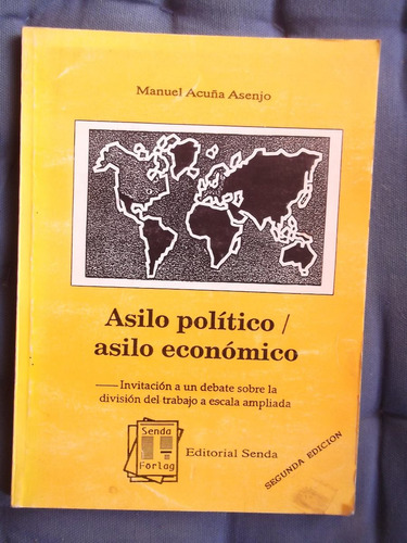 Asilo Político Asilo Económico Manuel Acuña Asenjo 1993