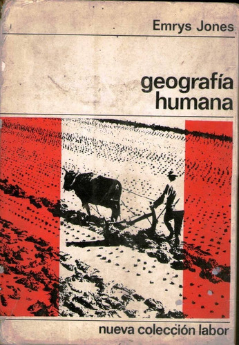 Geografìa Humana - Emrys Jones - Colecciòn Labor