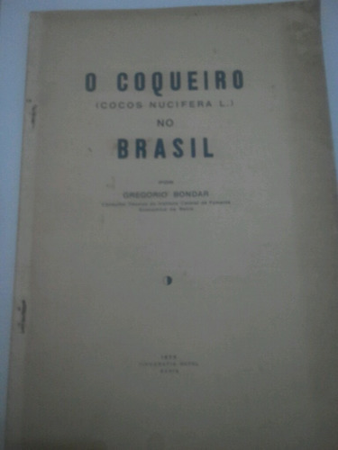 O Coqueiro Cocos Nucifera No Brasil Gregório Bondar