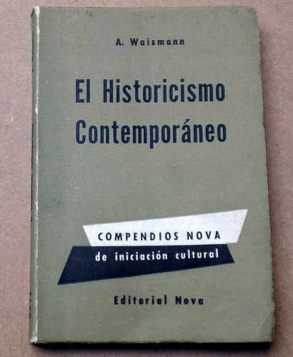 El Historicismo Contemporàneo - A. Waismann - Nova