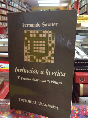 Invitacion A La Etica - Fernando Savater - Anagrama - 1982