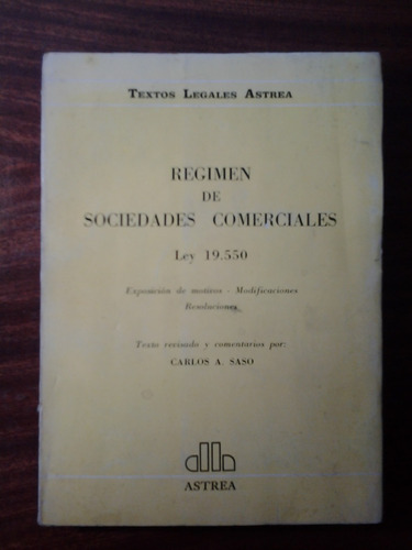 Régimen De Sociedades Comerciales Ley 19.550 Carlos A. Saso