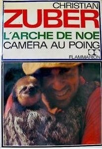 L`arche De Noe - Camèra Au Poing - Christian Zuber