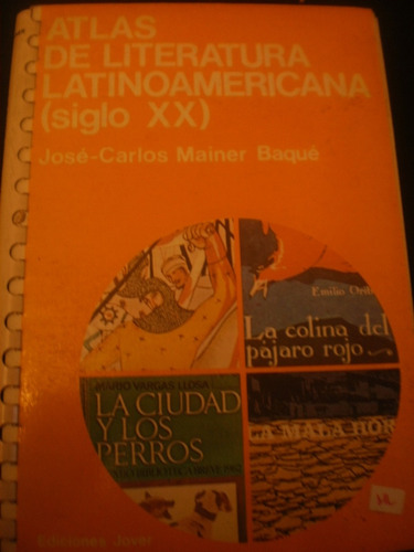 Atlas De Literatura Latinoamericana Siglo Xx, José Carlos M.