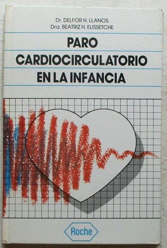 Paro Cardiocirculatorio En La Infancia / Llanos - Elissetche