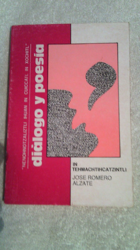 Libro Diálogo Y Poesía, José Romero Alzate.