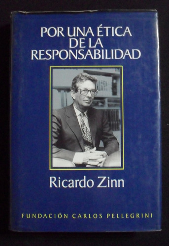 Por Una Etica De La Responsabilidad Ricardo Zinn